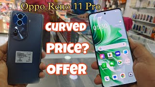 🔥Oppo Reno 11 Pro Unboxing | Honestly Review | Curved | Price | Performance | Camera | New Model