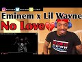Eminem - No Love (Explicit Version) ft. Lil Wayne | REACTION