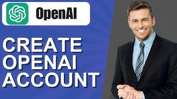 How to Create OpenAI Account