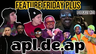 Feature Friday Plus #79 Apl.de.Ap|Black Eyed Peas, Origin Story,Latin Music, The Voice, OPM & Future