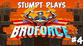 Stumpt Plays - BROFORCE Beta - #4 - Where My Lady Bro's At?