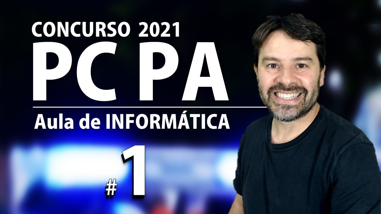 Informática para a PC PA | Aula 1 com o Prof. Rodrigo Schaeffer