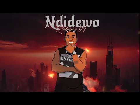 Rudeguy 99 Ndidewo Official Audio