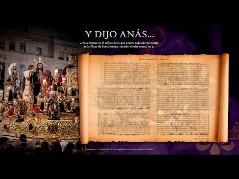 Y dijo Anás... | Estreno 2017 | Las Cigarreras en San Antonio de Padua 2017