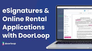 Go paperless with DoorLoop's eSignatures and Online Rental Applications