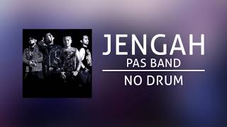 Pas Band - Jengah (No Drum)