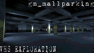 gm_mallparking | VHS Exploration