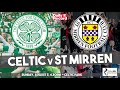 Celtic v St Mirren TV and live stream details for flag day at Parkhead as Premiership action returns