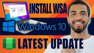 How to Install WSA on Windows 10 (Latest Update, 2025)