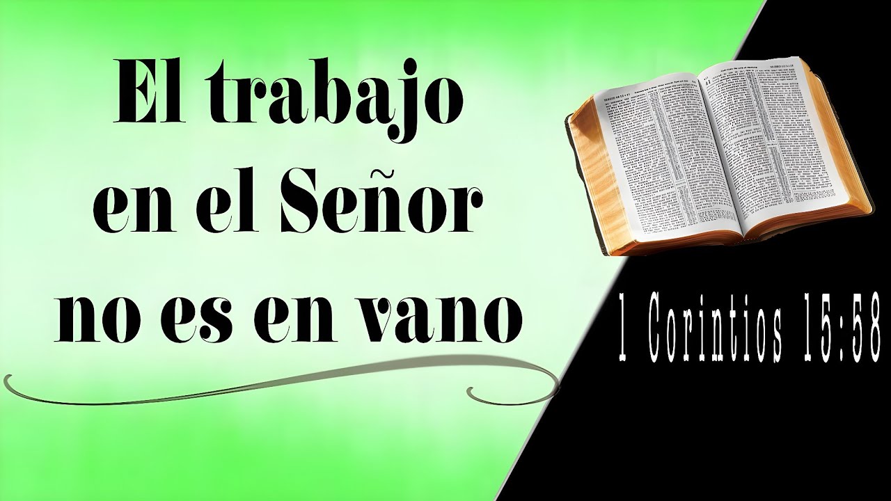 ️EL TRABAJO EN EL SEÑOR NO ES EN VANO//1 CORINTIOS 15:58//PREDICAS