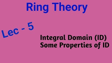 RING THEORY #5| INTEGRAL DOMAIN, IT