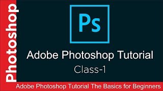 Adobe Photoshop Tutorial - The Basics for Beginners - Class-1 _in Hindi / Urdu