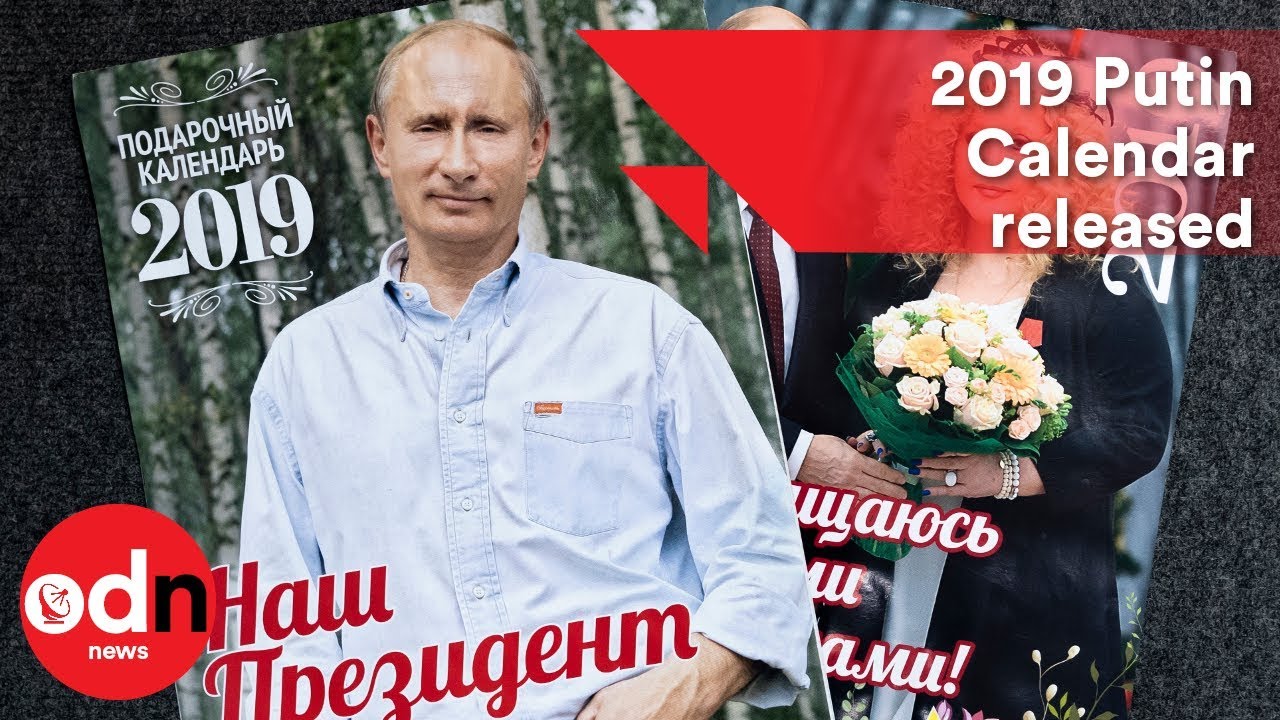 2019 Putin Calendar is released in Russia YouTube