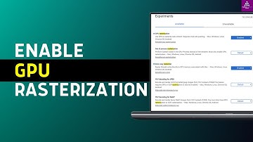 How to Enable GPU Rasterization in Chrome | Speed Up Chrome Effectively!