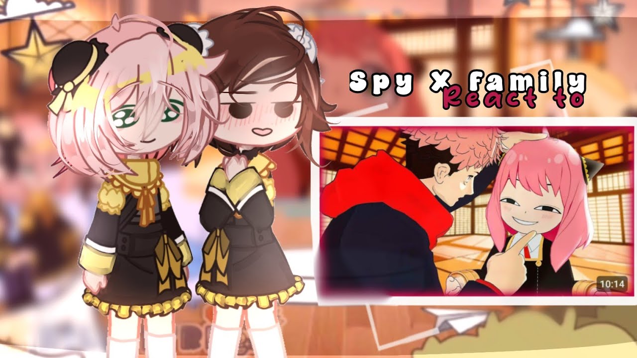 Spy X Family react to Itadori as Anya's sisters( 2/2)