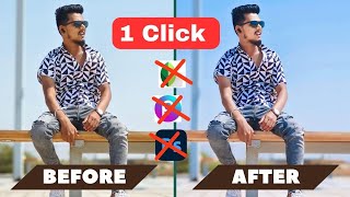 सिर्फ 1 Click मैं photo editing करना सीखे  | Photo edit only one click