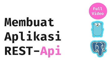 Full video: Membuat aplikasi REST-Api menggunakan framework gofiber dan database postgresql