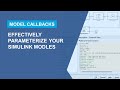 Effectively Parameterize Your Simulink Models