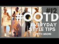 #OOTD 12 | EVERYDAY STYLE TIPS WITH MONI | ELEVATED CASUAL SUMMER OUTFITS