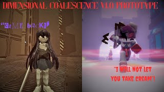 THIS GAME GOT A MAJOR UPGRADE! [DIMENSIONAL COALESCENCE V1.0 PROTOTYPE]