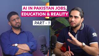 AI in Pakistan Jobs, Education & Reality | Part -1 screenshot 3