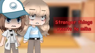 Stranger Things reacts to the Wheeler family || Micheal || pt 1/4 || gacha club ||