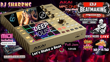 AKAI MPC ONE - #389 Making house: deep grooving beats featuring midi #DJ_SharpMC_LIVE,#MPC_ONE,#MPC