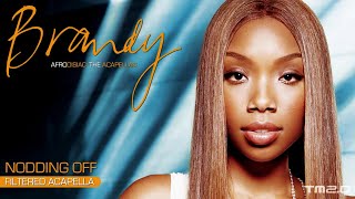 Brandy - Nodding Off (Filtered Acapella)