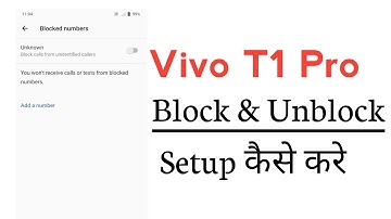 Vivo T1 Pro 5G Block & Unblock Contact And Calls