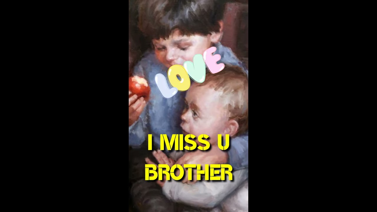 I Miss You Brother | whatsapp status 😍 | TikTok