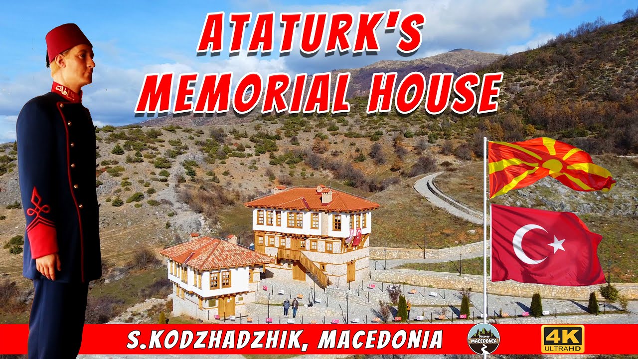 MEMORIAL HOUSE OF MUSTAFA KEMAL ATATURK'S FATHER ALI RIZA EFENDI | MACEDONIA