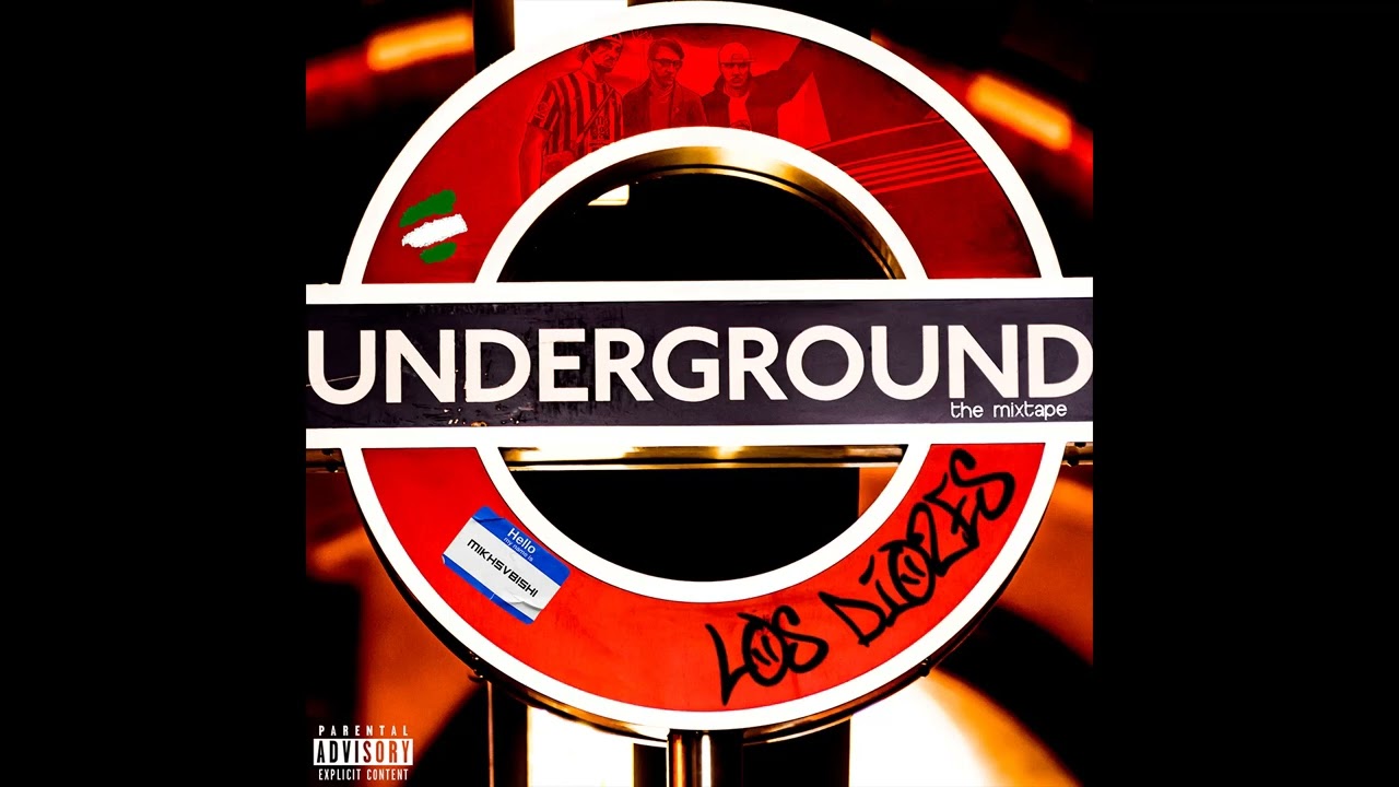 Los Diozes - Underground (the mixtape) (PROD. MIKHSVBISHI)