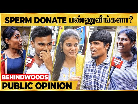 ஊரே என் குடும்பமா இருந்தா எப்படி? Sperm Donate பற்றி Open-ஆ பேசிய Youngsters