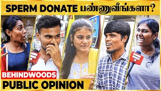 ஊரே என் குடும்பமா இருந்தா எப்படி? Sperm Donate பற்றி Open-ஆ பேசிய Youngsters