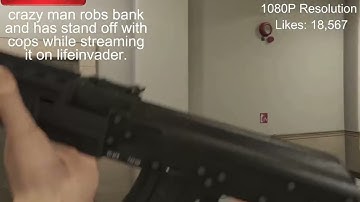Crazy man robs The Pacific Standard bank in Vinewood, and streams it all on LifeInvader