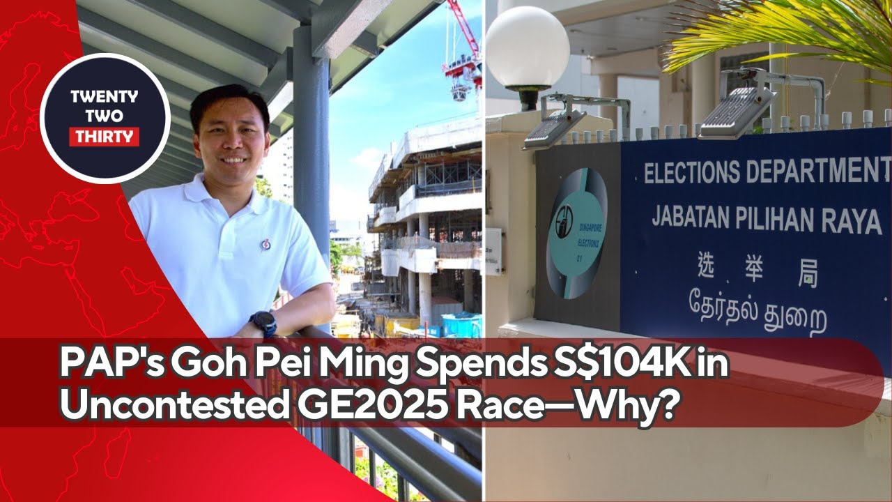 PAP's Goh Pei Ming Spends S$104K in Uncontested GE2025 Race—Why?