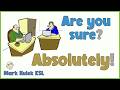 Definitely, For Sure, Absolutely | English Conversation Practice - Mark Kulek ESL