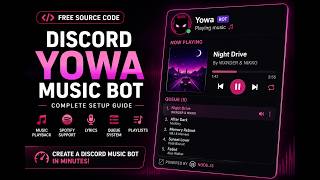 Yowa Discord Music Bot | Free Source Code   Complete Setup Tutorial