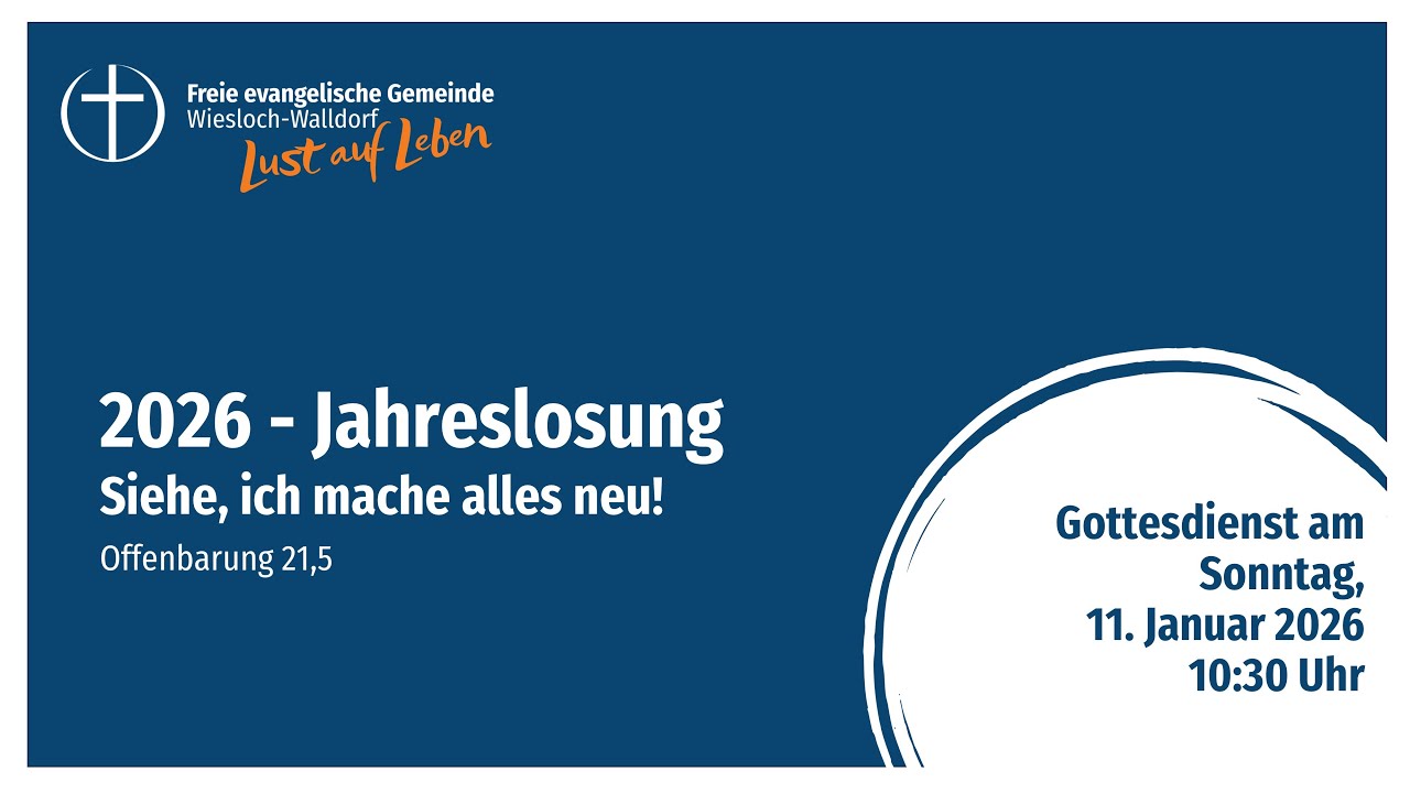 Siehe ich mache alles neu - Jahreslosung - Freie evangelische Gemeinde ...