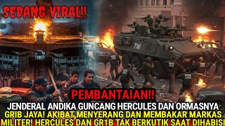 Viral General Andika Vs Hercules  Mem4tik4n Battle Destroys Grib Jaya