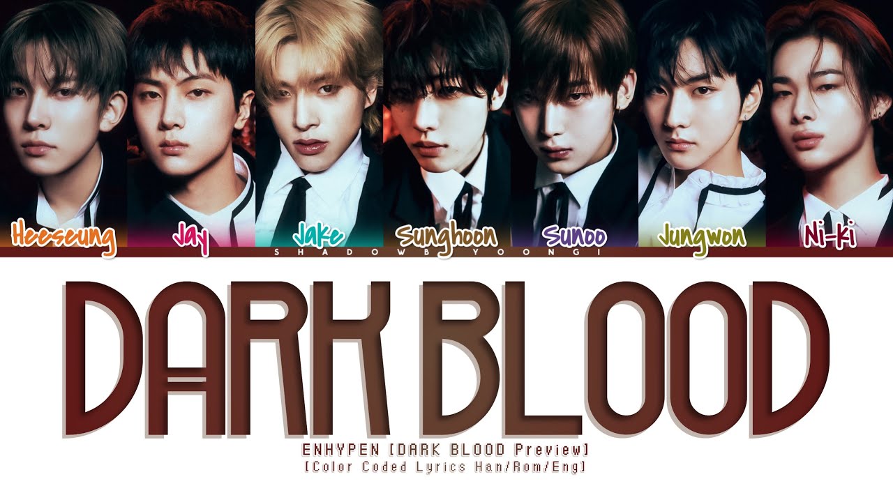 ENHYPEN 'DARK BLOOD Preview' Lyrics [Color Coded Han_Rom_Eng]