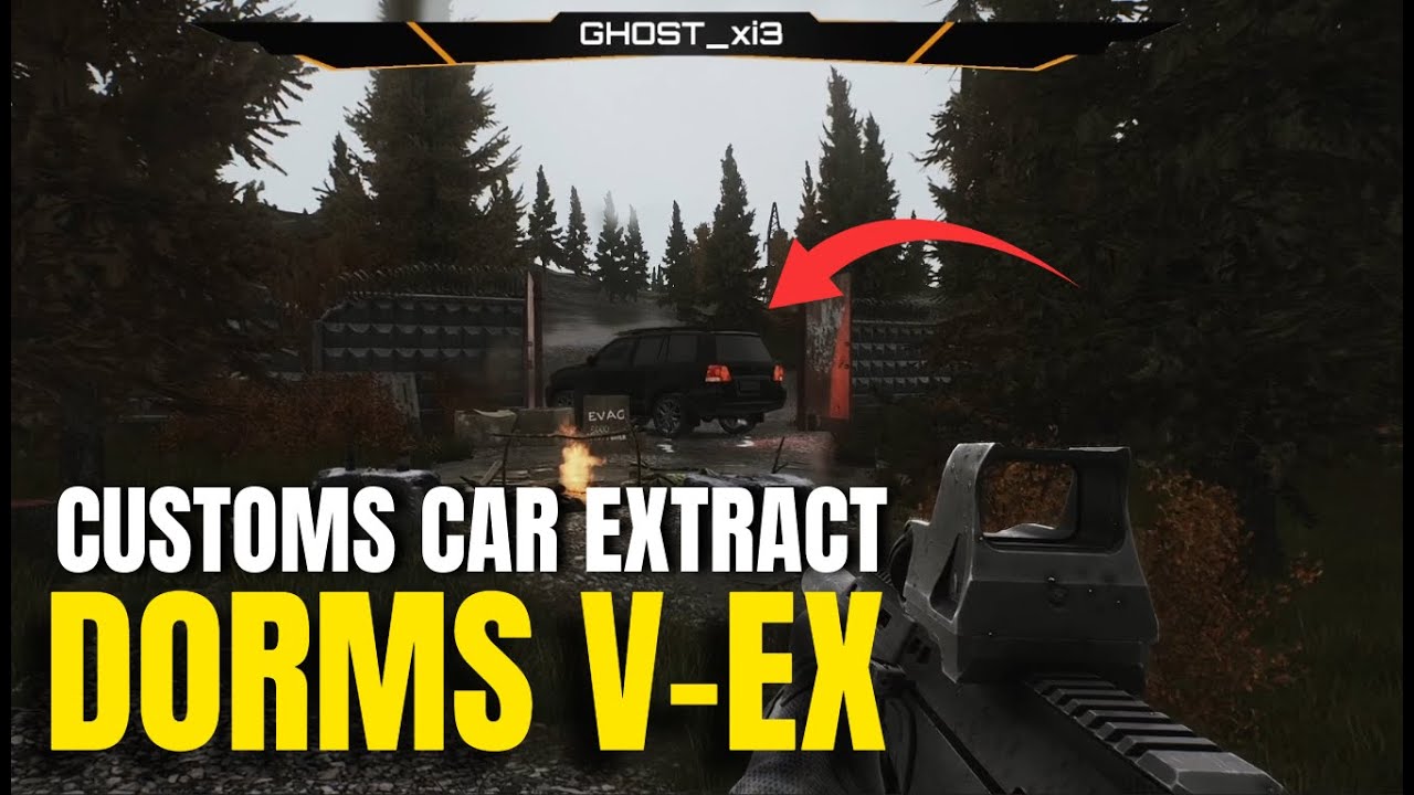 Customs Dorms V-Ex Car Extract Guide 2025 – Escape from Tarkov (Quick Location & Route Tips)