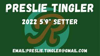 Preslie Tingler 2022 5'9" Setter