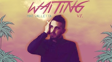 Mike Valletta - Waiting V.F. (Official audio)