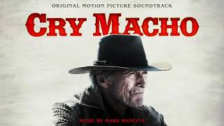 Cry Macho Soundtrack | Full Album - Mark Mancina | WaterTower