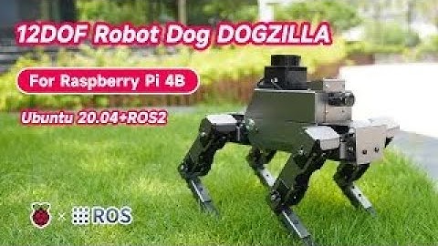 12DOF Robot Dog DOGZILLA S1/S2 for Raspberry Pi 4B(Ubuntu 20.04+ROS2)