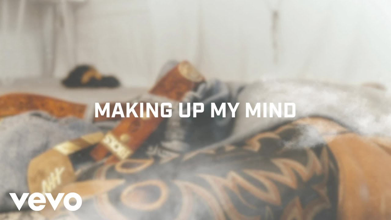Making Up My Mind – Noah Hicks