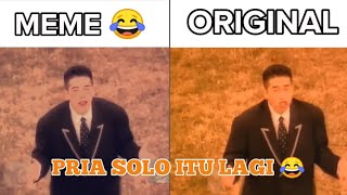MEME VS ORIGINAL PRIA SOLO ITU LAGI 😂 | Meme Lucu | #meme #tiktok #videolucu