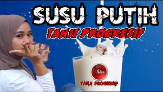 SUSU PUTIH versi TANJI PROGRESIF live sessions