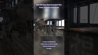 🔥 Why Your Black Annealed Pipe Oxidizes In Storage? Factory Solution Inside #BlackAnnealedPipe #Ste
